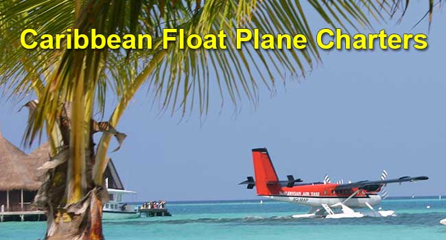 Caribbean Float Plane Charter Flights